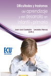 Dificultades y trastornos del aprendizaje y del desarrollo en infantil y primaria | 9788416966059 | Portada