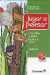 JUGAR A PENSAR CON NIÑOS Y NIÑAS DE 4 A 5 AÑOS | 9788499211763 | Portada