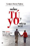 SOLOS TU Y YO OTRA VEZ | 9788493210304 | Portada