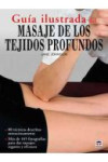 Guía ilustrada del masaje tisular profundo | 9788479029036 | Portada