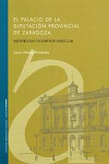 El palacio de la Diputación Provincial de Zaragoza | 9788499110257 | Portada