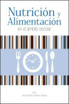 NUTRICIÓN Y ALIMENTACIÓN EN EL ÁMBITO ESCOLAR | 9788484739722 | Portada