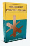 Construcción de estructuras de madera | 9788499486772 | Portada