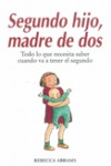 Segundo hijo, madre de dos | 9788497990943 | Portada