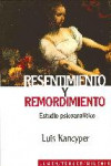 RESENTIMIENTO Y REMORDIMIENTO | 9789870005704 | Portada