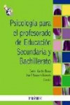 PSICOLOGIA PARA EL PROFESORADO DE EDUCACION SECUNDARIA Y BACHILLERATO | 9788436825633 | Portada