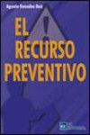 El recurso preventivo | 9788493961824 | Portada