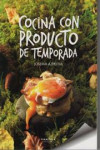 COCINA CON PRODUCTO DE TEMPORADA | 9788498433333 | Portada