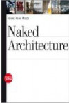 NAKED ARCHITECTURE | 9788857204727 | Portada