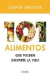 101 ALIMENTOS QUE PUEDEN SALVARTE LA VIDA | 9788479537012 | Portada