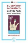 EL ESPIRITU DIONISIACO DE FRITZ PERLS Y DE LA TERAPIA GESTALT | 9788483522899 | Portada