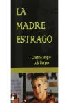 LA MADRE ESTRAGO | 9788495690425 | Portada