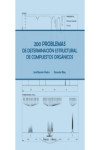 200 Problemas de determinación estructural de compuestos orgánicos | 9788499839936 | Portada