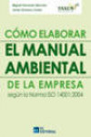 Cómo elaborar el manual ambiental de la empresa según la norma iso 14001:2011 | 9788415683001 | Portada