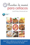 RECETAS DE MAMA PARA CELIACOS | 9788415577645 | Portada