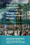 MADRID CENTRO: EL ESPACIO-CIUDAD EN LA METROPOLI VELADA. MADRID CITY CENTRE | 9788494002052 | Portada