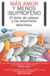 Más amor y menos ibuprofeno | 9788415750048 | Portada