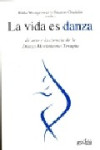 LA VIDA ES DANZA | 9788497842273 | Portada