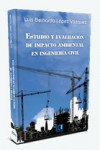 Estudio y evaluación de impacto ambiental en Ingeniería Civil | 9788415613046 | Portada