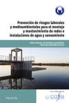 Prevención de riesgos laborales y medioambientales para el montaje y mantenimiento de redes e instalaciones de agua y saneamiento | 9788428320740 | Portada