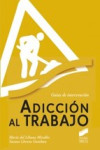 ADICCION AL TRABAJO | 9788497568173 | Portada