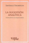 LA SUGESTION ANALITICA | 9789506493578 | Portada