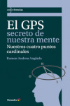 El GPS secreto de nuestra mente | 9788499213675 | Portada