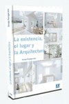 La Existencia, el Lugar y la Arquitectura | 9788499486925 | Portada