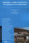 URBANISMO Y CORRUPCION POLITICA | 9788490312643 | Portada