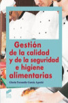 Gestión de la calidad y de la seguridad e higiene alimentarias | 9788499589732 | Portada