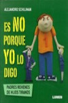 ES NO PORQUE YO LO DIGO | 9789870010012 | Portada