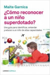 Cómo reconocer a un niño superdotado | 9788448008598 | Portada