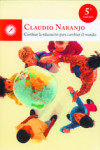 CAMBIAR LA EDUCACION PARA CAMBIAR EL MUNDO | 9788495496959 | Portada