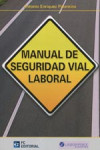 MANUAL DE SEGURIDAD VIAL LABORAL 2014 | 9788415781264 | Portada