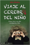 Viaje al cerebro del niño | 9788449328800 | Portada