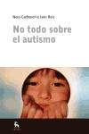 No todo sobre el autismo | 9788424936808 | Portada