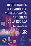 RESTAURACION DEL CARTILAGO Y PRESERVACION ARTICULAR DE LA RODILLA | 9789588760049 | Portada