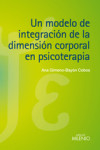 UN MODELO DE INTEGRACION DE LA DIMENSION CORPORAL EN PSICOTERAPIA | 9788497435406 | Portada