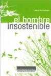 EL HOMBRE INSOSTENIBLE | 9788447213931 | Portada