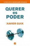 QUERER ES PODER | 9788466652315 | Portada