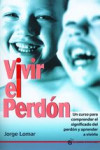 VIVIR EL PERDON | 9788494087004 | Portada