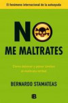 NO ME MALTRATES | 9788466653107 | Portada