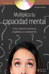 MULTIPLICA TU CAPACIDAD MENTAL | 9788425520341 | Portada