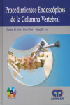 PROCEDIMIENTOS ENDOSCOPICOS DE LA COLUMNA VERTEBRAL | 9789588760995 | Portada