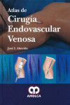 ATLAS DE CIRUGIA ENDOVASCULAR VENOSA | 9789588760506 | Portada