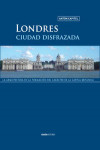 LONDRES, CIUDAD DISFRAZADA | 9788415289883 | Portada