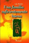 Una Familia Suficientemente Buena | 9789876490214 | Portada