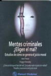 MENTES CRIMINALES ¿ELIGEN EL MAL? | 9786074483444 | Portada