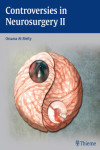 CONTROVERSIES IN NEUROSURGERY II | 9781604062328 | Portada