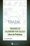 TRAZAL. Trazados de Calderería por cálculo | 9788492970612 | Portada